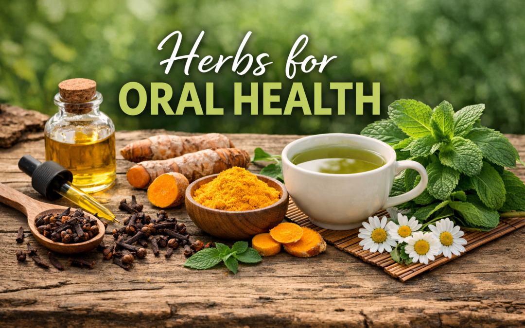 8 Things to Know About Herbs for Oral Health Before Using Them